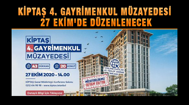 KİPTAŞ 4. Gayrimenkul Müzayedesi Bugün Düzenleniyor
