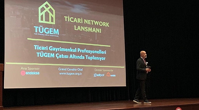 TÜGEM TİCARİ NETWORK LANSMANI YAPILDI